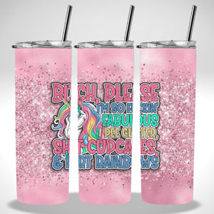 Skinny Insulated Tumbler- 600ml “Pink Glitz- Bitch Please “