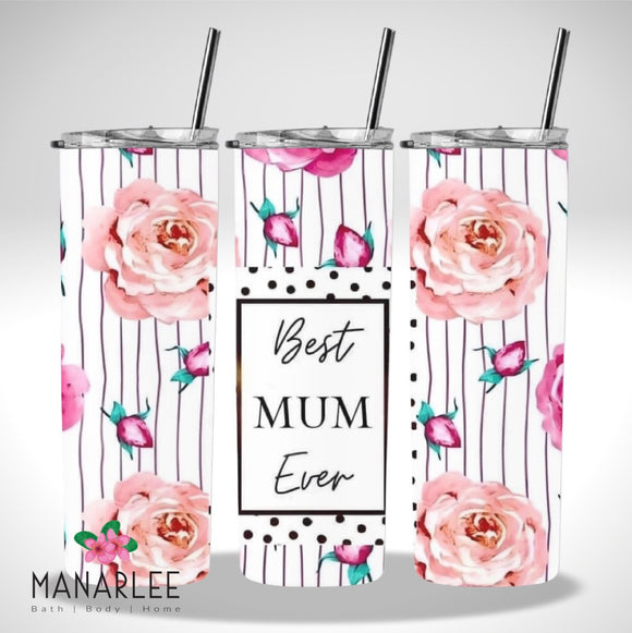 Skinny Insulated Tumbler- 600ml “Best Mum Ever”