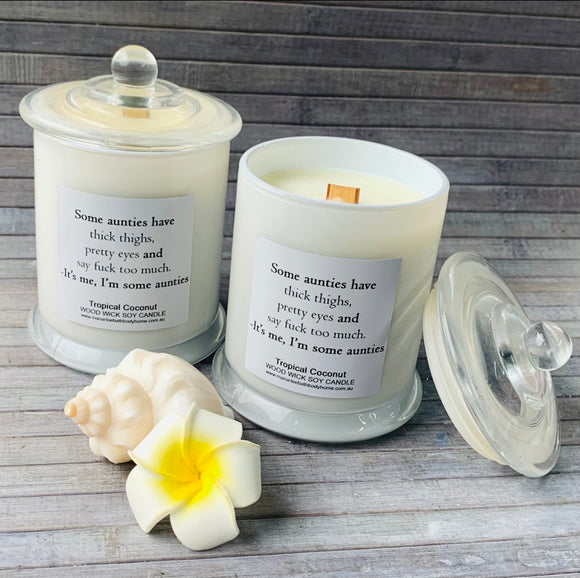 Cuss Collection Wood Wick Soy Candle- “it’s me, I’m some aunties”