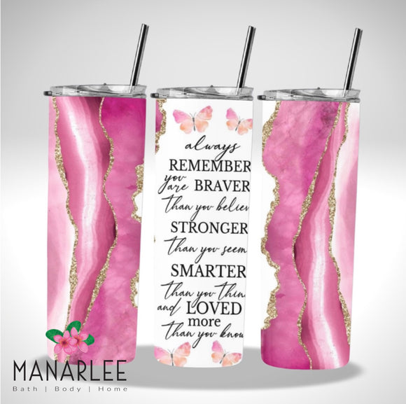 Skinny Insulated Tumbler- 600ml “Pink Glitz/Always Remember”